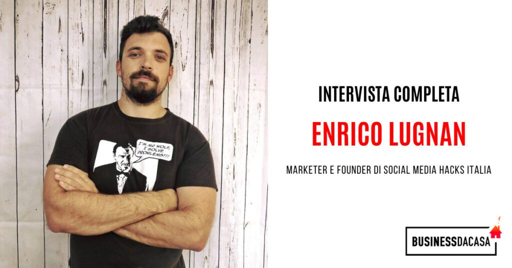 Enrico Lugnan Intervista: marketer e founder di Social Media Hacks Italia