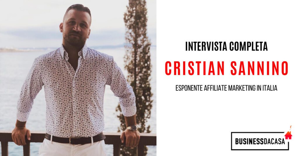 Cristian Sannino Intervista: esponente affiliate marketing Italia