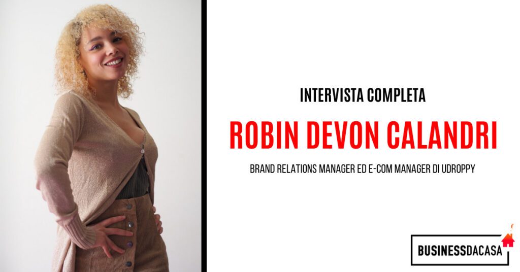 Coronavirus e Dropshipping: intervista a Robin Calandri, Brand Relations Manager di Udroppy